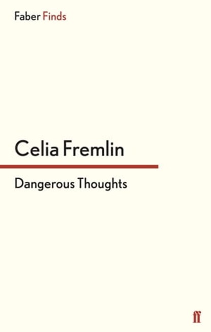 Dangerous Thoughts, Celia Fremlin - Ebook - 9780571312689
