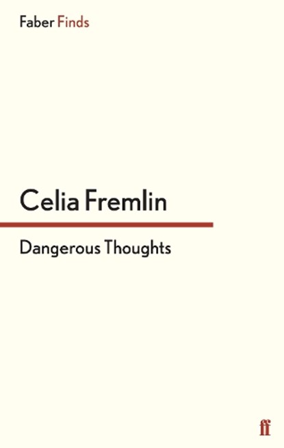 Dangerous Thoughts, Celia Fremlin - Paperback - 9780571312696