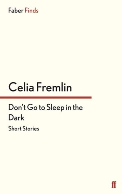 Don't Go to Sleep in the Dark, Celia Fremlin - Ebook - 9780571312702