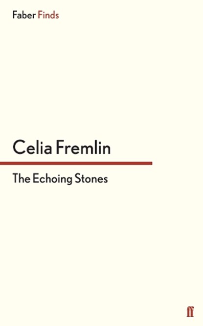 The Echoing Stones, Celia Fremlin - Paperback - 9780571312726