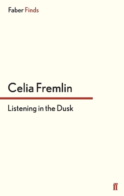 Listening in the Dusk, Celia Fremlin - Paperback - 9780571312801
