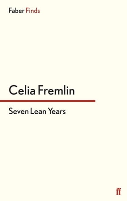 Seven Lean Years, Celia Fremlin - Ebook - 9780571312924