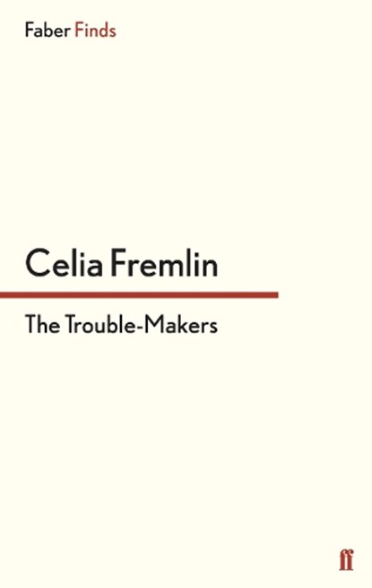 The Trouble-Makers, Celia Fremlin - Paperback - 9780571312962