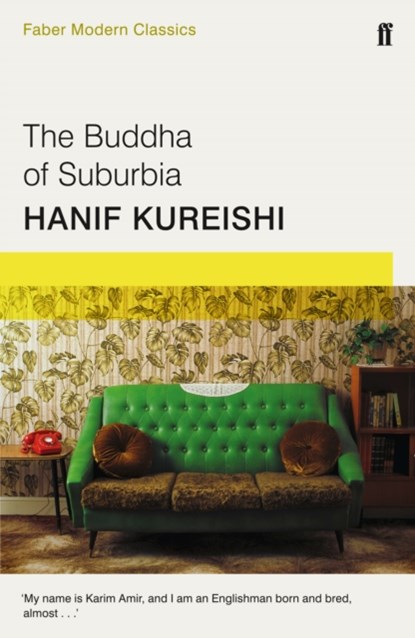 The Buddha of Suburbia, Hanif Kureishi - Paperback - 9780571313174