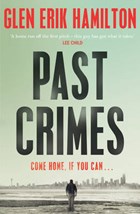 Past Crimes | Glen Erik Hamilton | 