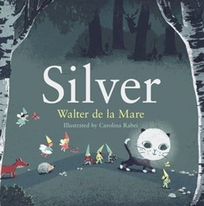 Silver, Walter de la Mare - Ebook - 9780571314713