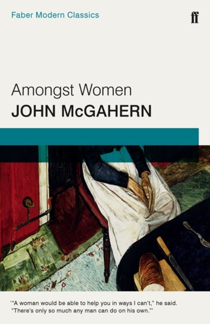 Amongst Women, John McGahern - Paperback - 9780571315543