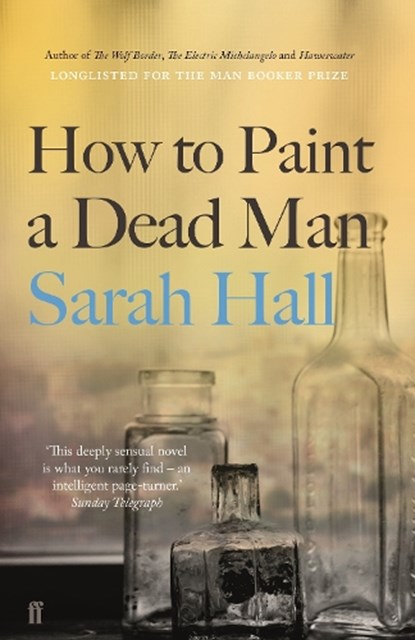 How to Paint a Dead Man, Sarah (Author) Hall - Paperback - 9780571315635