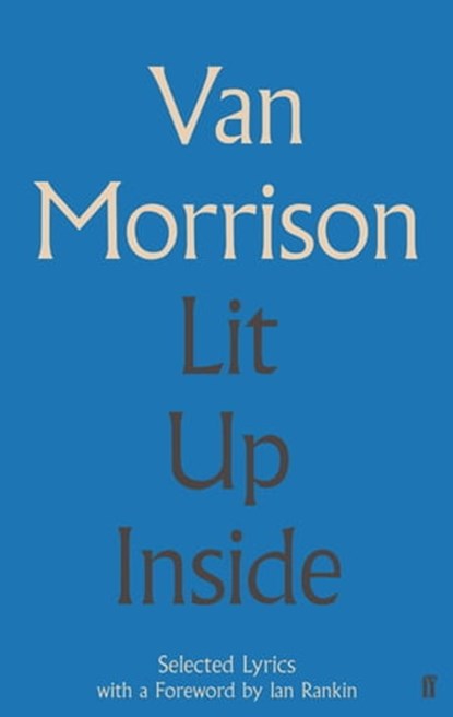 Lit Up Inside, Van Morrison - Ebook - 9780571316212