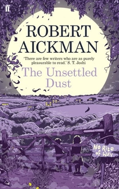 The Unsettled Dust, Robert Aickman - Ebook - 9780571316427