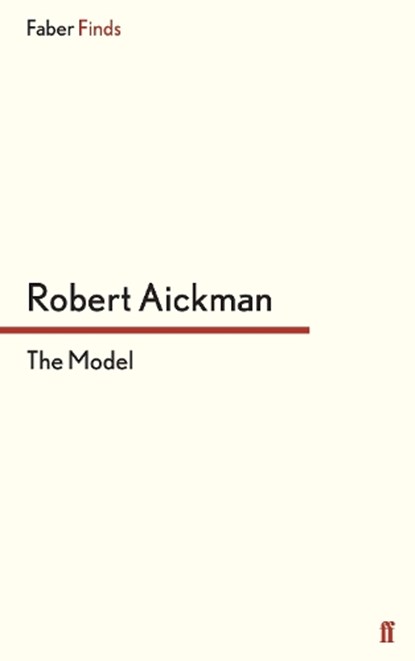 The Model, Robert Aickman - Paperback - 9780571316823