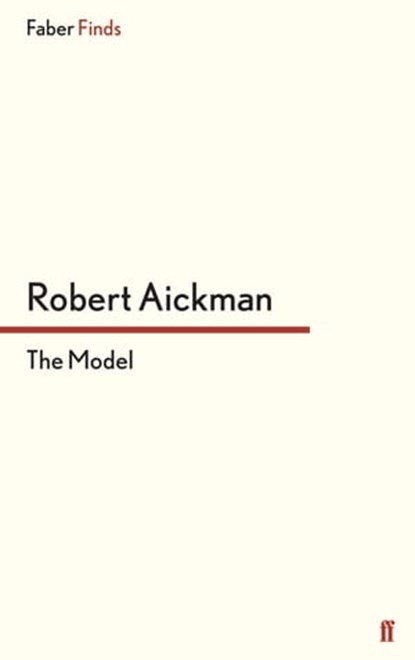 The Model, Robert Aickman - Ebook - 9780571316830