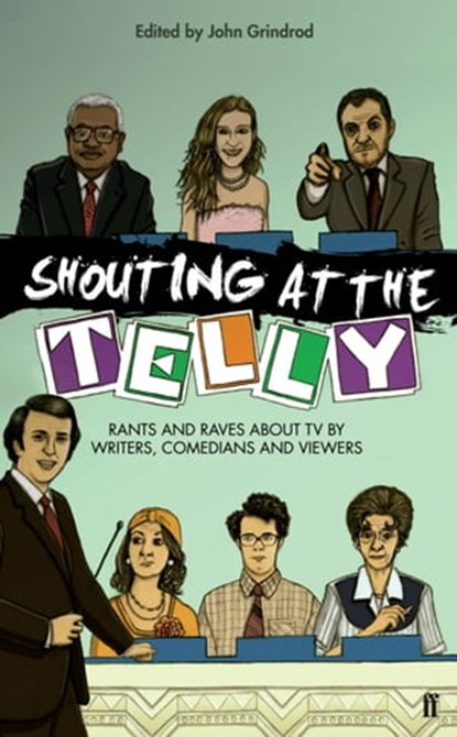 Shouting at the Telly, John Grindrod - Ebook - 9780571317226