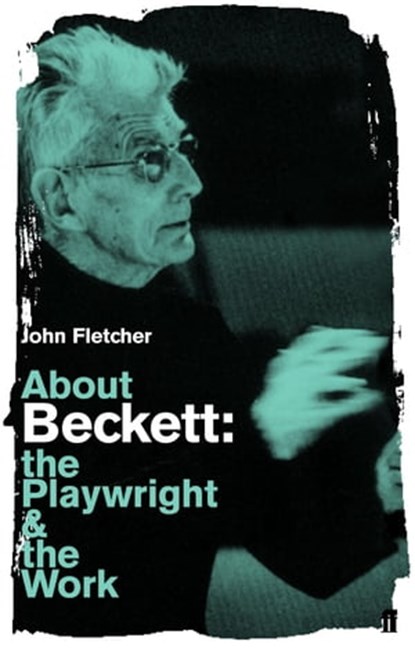 About Beckett, John Fletcher - Ebook - 9780571318872
