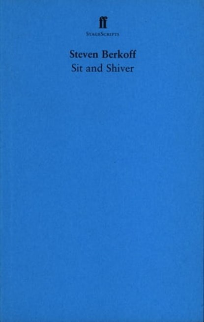 Sit and Shiver, Steven Berkoff - Ebook - 9780571318919