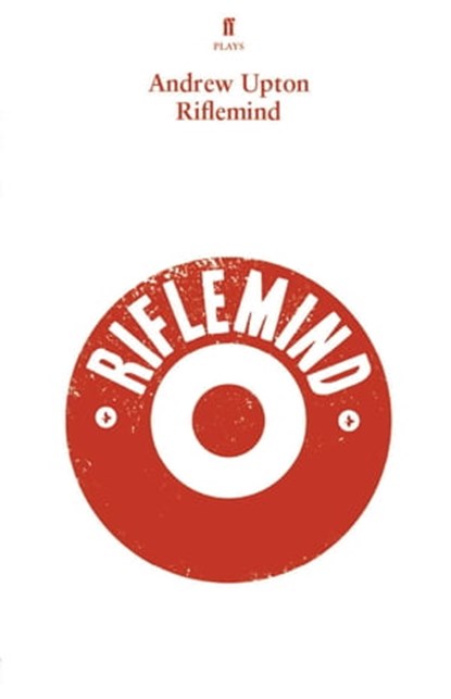 Riflemind, Andrew Upton - Ebook - 9780571319121