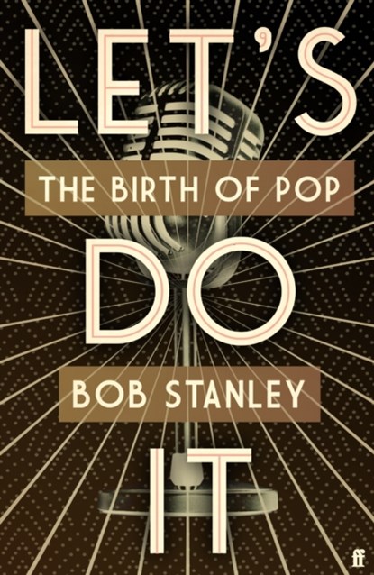 Let's Do It, Bob Stanley - Gebonden - 9780571320257