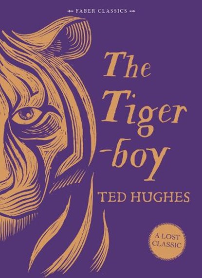 The Tigerboy, Ted Hughes - Gebonden - 9780571320622