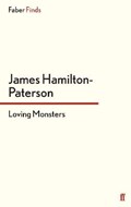 Loving Monsters | James Hamilton-Paterson | 