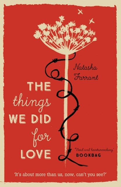 The Things We Did for Love, Natasha Farrant - Paperback - 9780571321315