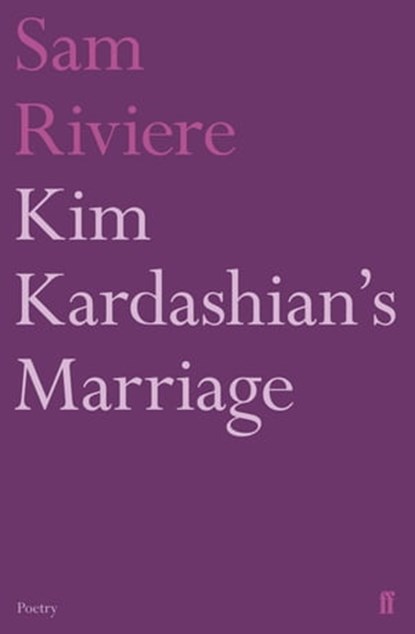 Kim Kardashian's Marriage, Sam Riviere - Ebook - 9780571321445