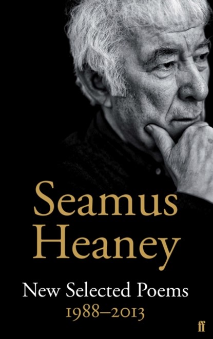 New Selected Poems 1988-2013, Seamus Heaney - Gebonden Gebonden - 9780571321711