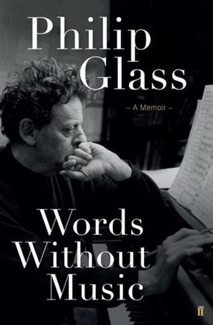 Words Without Music, Philip Glass - Ebook - 9780571323739