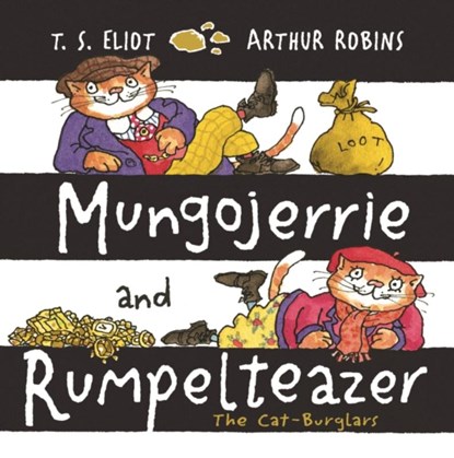 Mungojerrie and Rumpelteazer, T. S. Eliot - Paperback - 9780571324866