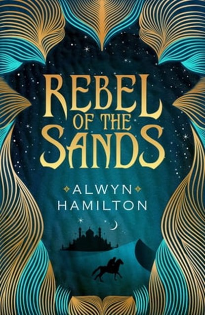 Rebel of the Sands, Alwyn Hamilton - Ebook - 9780571325269