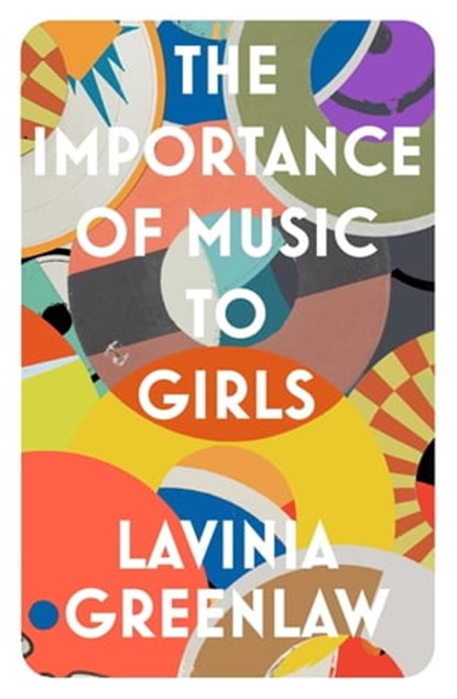 The Importance of Music to Girls, Lavinia Greenlaw - Ebook - 9780571326174