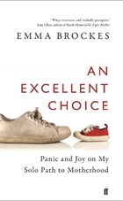 An Excellent Choice | Emma Brockes | 