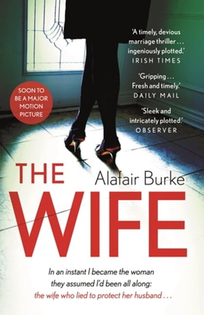 The Wife, Alafair Burke - Ebook - 9780571328208
