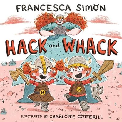 Hack and Whack, Francesca Simon - Gebonden - 9780571328710