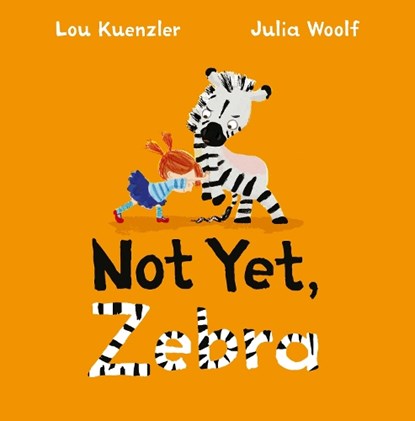 Not Yet Zebra, Lou (Author) Kuenzler - Paperback - 9780571329762
