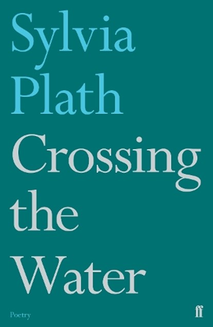 Crossing the Water, Sylvia Plath - Paperback - 9780571330096