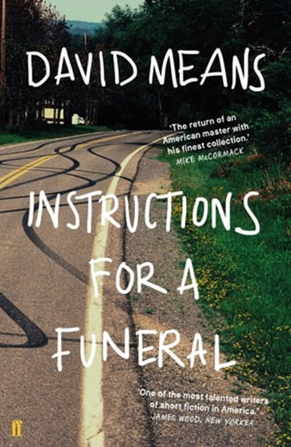 Instructions for a Funeral, David Means - Ebook - 9780571330973