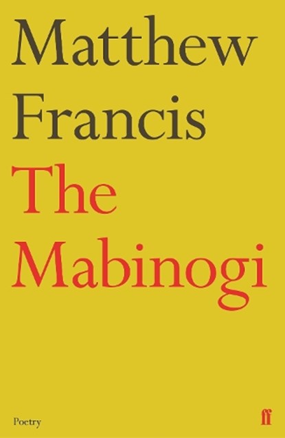 The Mabinogi, Matthew Francis - Paperback - 9780571333776