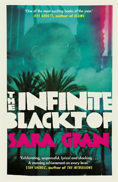 The Infinite Blacktop, Sara Gran - Paperback - 9780571336616