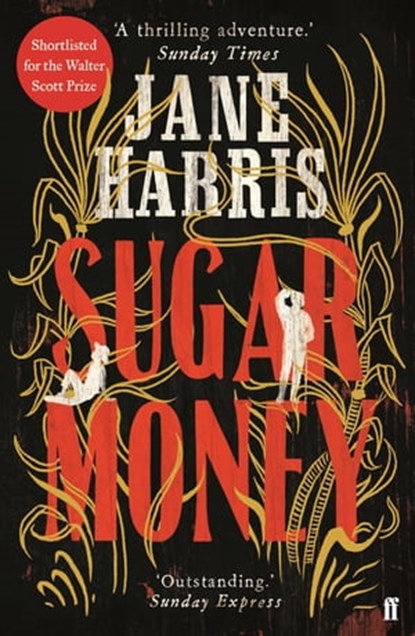 Sugar Money, Jane Harris - Ebook - 9780571336968