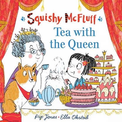 Squishy McFluff: Tea with the Queen, Pip Jones - Gebonden - 9780571337279