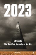 2023 | The Justified Ancients of Mu Mu | 