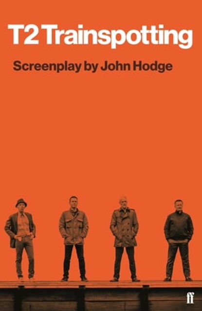 T2 Trainspotting, John Hodge - Ebook - 9780571338375