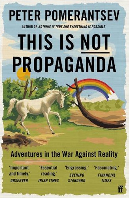 This Is Not Propaganda, Peter Pomerantsev - Paperback - 9780571338641