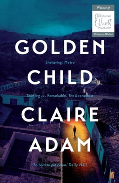 Golden Child, Claire Adam - Ebook - 9780571339839