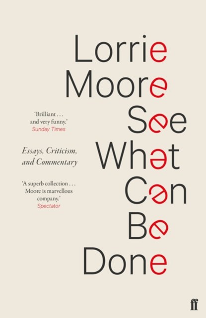 See What Can Be Done, Lorrie Moore - Paperback - 9780571339945