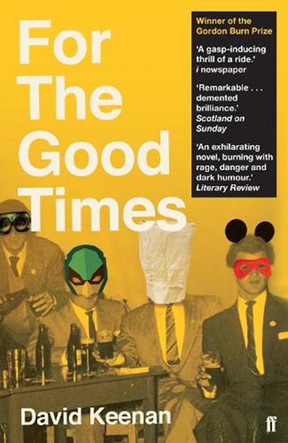 For The Good Times, David Keenan - Paperback - 9780571340521