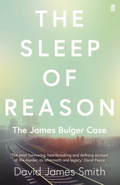 The Sleep of Reason, David James Smith - Paperback - 9780571340569