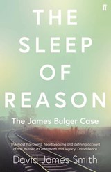 The Sleep of Reason - David James Smith - 9780571340576
