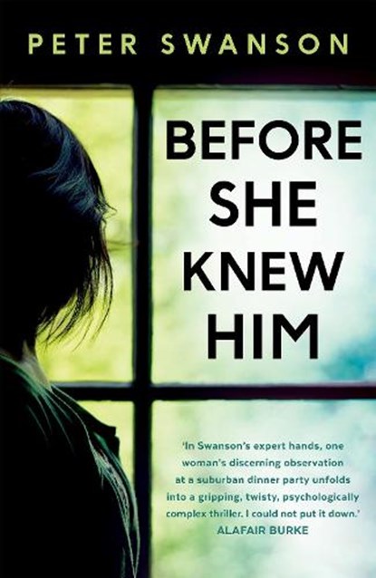 BEFORE SHE KNEW HIM, SWANSON,  PETER - Paperback - 9780571340651