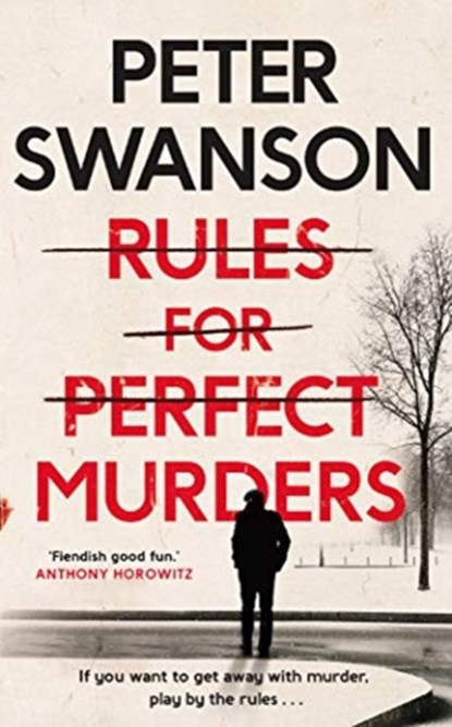 RULES FOR PERFECT MURDERS, PETER SWANSON - Paperback - 9780571342389